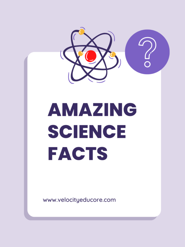 Amazing Science Facts | Science Facts